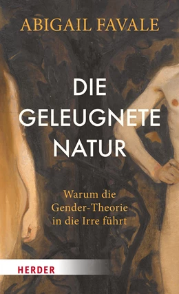 Abbildung von Favale | Die geleugnete Natur | 1. Auflage | 2024 | beck-shop.de