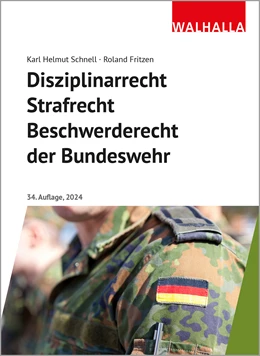 Abbildung von Schnell / Fritzen | Disziplinarrecht, Strafrecht, Beschwerderecht der Bundeswehr | 34. Auflage | 2024 | beck-shop.de