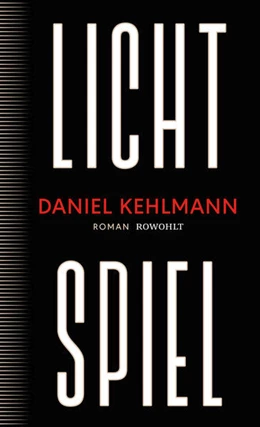 Abbildung von Kehlmann | Lichtspiel | 1. Auflage | 2023 | beck-shop.de