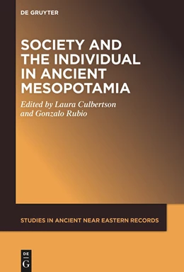 Abbildung von Culbertson / Rubio | Society and the Individual in Ancient Mesopotamia | 1. Auflage | 2024 | beck-shop.de