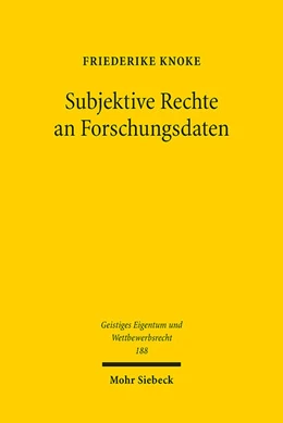 Abbildung von Knoke | Subjektive Rechte an Forschungsdaten | 1. Auflage | 2023 | 188 | beck-shop.de