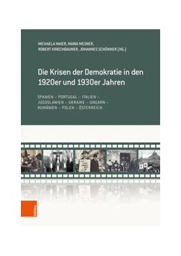 Abbildung von Maier / Mesner | Die Krisen der Demokratie in den 1920er und 1930er Jahren | 1. Auflage | 2023 | beck-shop.de