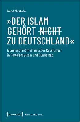 Abbildung von Mustafa | »Der Islam gehört (nicht) zu Deutschland« | 1. Auflage | 2023 | beck-shop.de