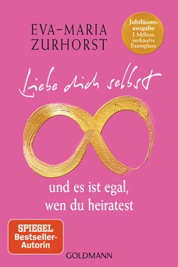 Abbildung von Zurhorst | Liebe dich selbst und es ist egal, wen du heiratest | 1. Auflage | 2024 | beck-shop.de
