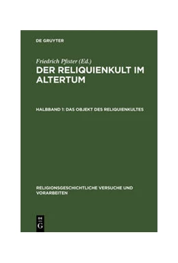 Abbildung von Pfister | Das Objekt des Reliquienkultes | 1. Auflage | 2023 | beck-shop.de
