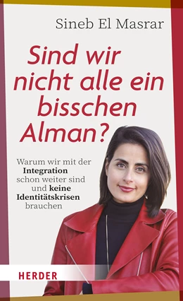 Abbildung von El Masrar | Sind wir nicht alle ein bisschen Alman? | 1. Auflage | 2023 | beck-shop.de
