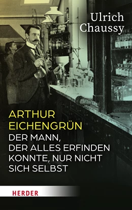 Abbildung von Chaussy | Arthur Eichengrün | 1. Auflage | 2023 | beck-shop.de
