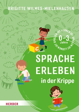 Abbildung von Wilmes-Mielenhausen | Sprache erleben in der Krippe | 1. Auflage | 2023 | beck-shop.de