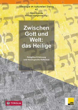 Abbildung von Argárate / Hopfgartner | Zwischen Gott und Welt: das Heilige | 1. Auflage | 2023 | beck-shop.de