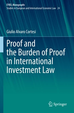 Abbildung von Cortesi | Proof and the Burden of Proof in International Investment Law | 1. Auflage | 2023 | beck-shop.de