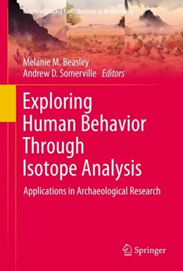 Abbildung von Beasley / Somerville | Exploring Human Behavior Through Isotope Analysis | 1. Auflage | 2023 | beck-shop.de