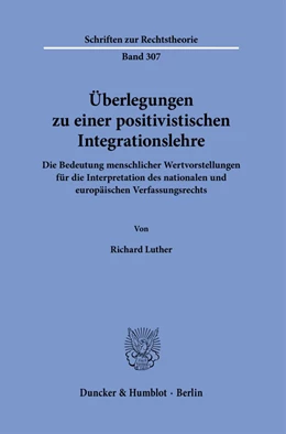 Abbildung von Luther | Überlegungen zu einer positivistischen Integrationslehre. | 1. Auflage | 2023 | 307 | beck-shop.de
