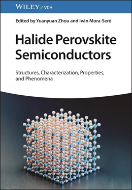 Abbildung von Zhou / Mora-Seró | Halide Perovskite Semiconductors | 1. Auflage | 2024 | beck-shop.de