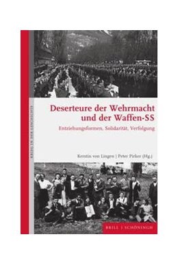 Abbildung von Lingen / Pirker | Deserteure der Wehrmacht und der Waffen-SS | 1. Auflage | 2023 | beck-shop.de