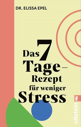 Abbildung von Epel | Das 7-Tage-Rezept für weniger Stress | 1. Auflage | 2024 | beck-shop.de