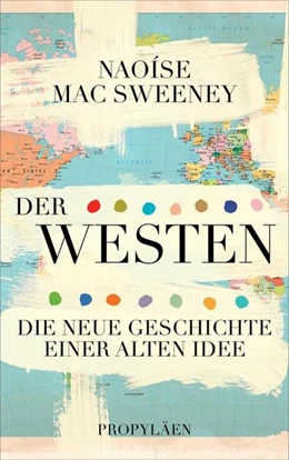 Abbildung von Mac Sweeney | Der Westen | 1. Auflage | 2023 | beck-shop.de