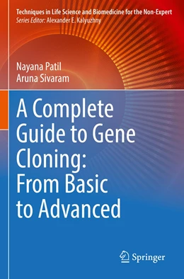 Abbildung von Patil / Sivaram | A Complete Guide to Gene Cloning: From Basic to Advanced | 1. Auflage | 2023 | beck-shop.de