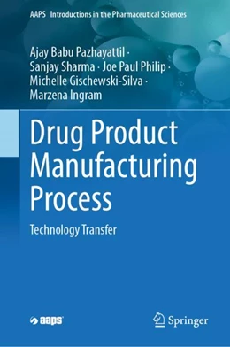 Abbildung von Pazhayattil / Sharma | Drug Product Manufacturing Process | 1. Auflage | 2023 | 10 | beck-shop.de