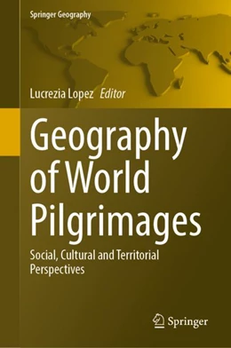 Abbildung von Lopez | Geography of World Pilgrimages | 1. Auflage | 2023 | beck-shop.de
