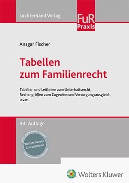Abbildung von Fischer | Tabellen zum Familienrecht | 44. Auflage | 2023 | beck-shop.de