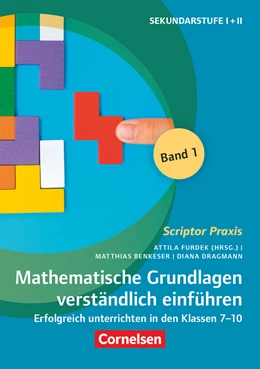 Abbildung von Benkeser / Furdek | Scriptor Praxis. Mathematische Grundlagen verständlich einführen - Band 1 | 1. Auflage | 2023 | beck-shop.de