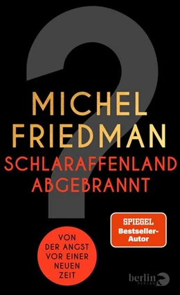 Abbildung von Friedman | Schlaraffenland abgebrannt | 1. Auflage | 2023 | beck-shop.de