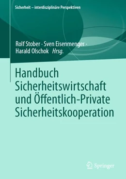 Abbildung von Stober / Eisenmenger | Handbuch Sicherheitswirtschaft und Öffentlich-Private Sicherheitskooperation | 1. Auflage | 2023 | beck-shop.de