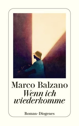 Abbildung von Balzano | Wenn ich wiederkomme | 1. Auflage | 2024 | beck-shop.de