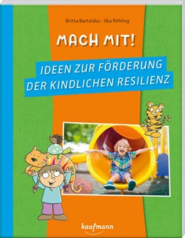 Abbildung von Bartoldus | Mach mit! Ideen zur Förderung der kindlichen Resilienz | 1. Auflage | 2023 | beck-shop.de