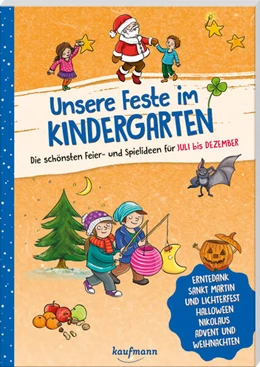 Abbildung von Buchmann | Unsere Feste im Kindergarten - Die schönsten Feier- und Spielideen für Juli bis Dezember | 1. Auflage | 2023 | beck-shop.de