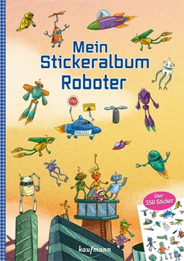 Abbildung von Kamlah | Mein Stickeralbum - Roboter | 1. Auflage | 2023 | beck-shop.de