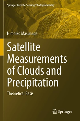 Abbildung von Masunaga | Satellite Measurements of Clouds and Precipitation | 1. Auflage | 2023 | beck-shop.de