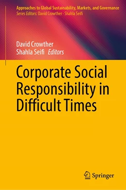 Abbildung von Crowther / Seifi | Corporate Social Responsibility in Difficult Times | 1. Auflage | 2023 | beck-shop.de