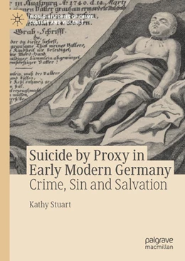 Abbildung von Stuart | Suicide by Proxy in Early Modern Germany | 1. Auflage | 2023 | beck-shop.de