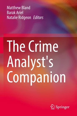 Abbildung von Bland / Ariel | The Crime Analyst's Companion | 1. Auflage | 2023 | beck-shop.de