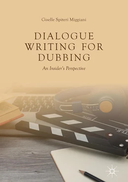 Abbildung von Spiteri Miggiani | Dialogue Writing for Dubbing | 1. Auflage | 2019 | beck-shop.de