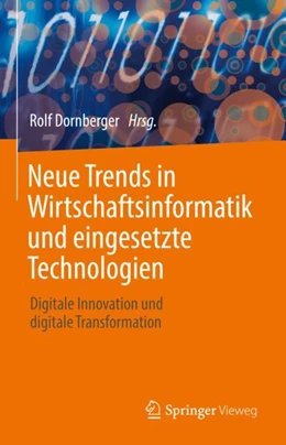 Abbildung von Dornberger | Neue Trends in Wirtschaftsinformatik und eingesetzte Technologien | 1. Auflage | 2023 | beck-shop.de