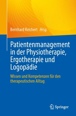 Abbildung von Reichert | Patientenmanagement in der Physiotherapie, Ergotherapie und Logopädie | 1. Auflage | 2024 | beck-shop.de