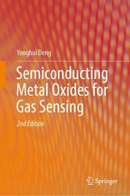 Abbildung von Deng | Semiconducting Metal Oxides for Gas Sensing | 2. Auflage | 2023 | beck-shop.de