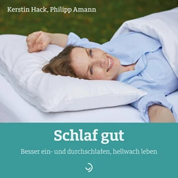Abbildung von Hack / Amann | Schlaf gut | 1. Auflage | 2023 | beck-shop.de