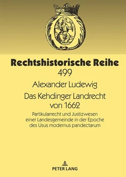 Abbildung von Ludewig | Das Kehdinger Landrecht von 1662 | 1. Auflage | 2023 | beck-shop.de