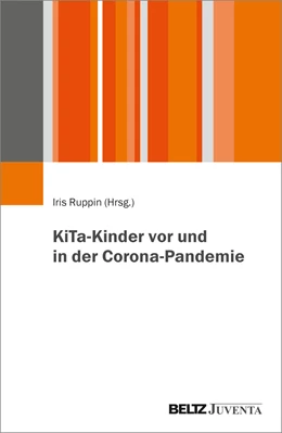 Abbildung von Ruppin | KiTa-Kinder vor und in der Corona-Pandemie | 1. Auflage | 2024 | beck-shop.de
