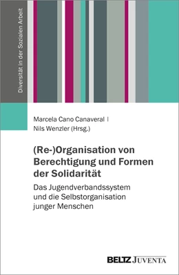 Abbildung von Cano / Wenzler | (Re-)Organisation von Berechtigung und Formen der Solidarität | 1. Auflage | 2023 | beck-shop.de