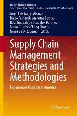 Abbildung von García Alcaraz / Manotas Duque | Supply Chain Management Strategies and Methodologies | 1. Auflage | 2023 | beck-shop.de