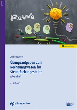 Abbildung von Zschenderlein | Übungsaufgaben zum Rechnungswesen für Steuerfachangestellte | 4. Auflage | 2023 | beck-shop.de