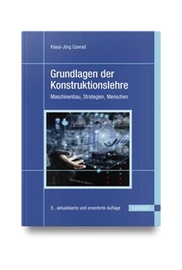Abbildung von Conrad | Grundlagen der Konstruktionslehre | 8. Auflage | 2023 | beck-shop.de
