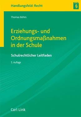 Abbildung von Böhm | Erziehungs- und Ordnungsmaßnahmen in der Schule | 5. Auflage | 2024 | beck-shop.de