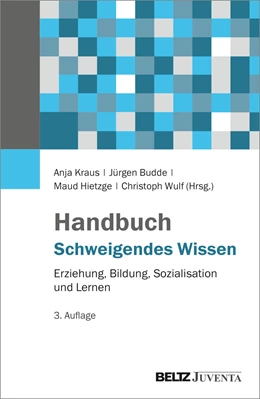 Abbildung von Kraus / Budde | Handbuch Schweigendes Wissen | 3. Auflage | 2024 | beck-shop.de