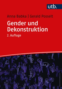Abbildung von Babka / Posselt | Gender und Dekonstruktion | 2. Auflage | 2024 | beck-shop.de