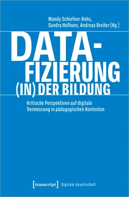Abbildung von Schiefner-Rohs / Hofhues | Datafizierung (in) der Bildung | 1. Auflage | 2023 | beck-shop.de